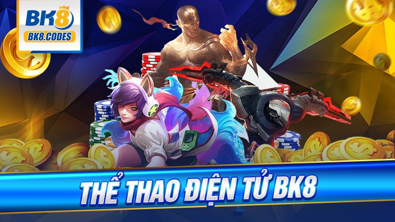 Thể thao điện tử BK8